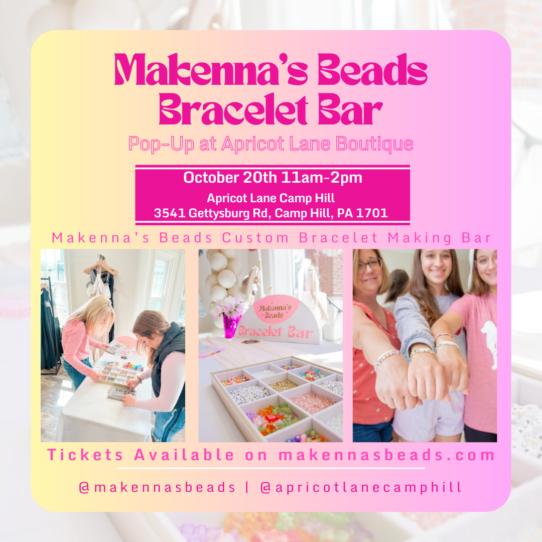 Makenna's Beads Bracelet Bar at Apricot Lane Boutique Ticket